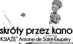Kim jest autor książki mały książe i co warto o nim wiedzieć