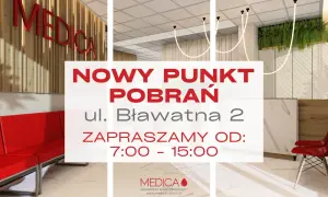 Nowy punkt pobrań materiałów do badań "MEDICA" zaprasza na ul. Bławatna 2 od 7:00 do 15:00.