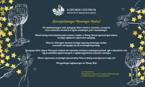 Szczęśliwego Nowego Roku! Złote gwiazdy i kieliszki wina towarzyszą życzeniom od Lubuskiego Centrum Produktu Regionalnego.