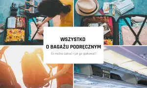 Pamiątki w bagażu podręcznym: Co wolno, by uniknąć problemów?