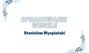Wesele Wyspiańskiego: Kluczowe znaczenie w epoce Młodej Polski