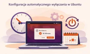 Konfiguracja automatycznego wyłączania komputera w Ubuntu. Na ekranie laptopa okno "Shut Down in: 30 Minutes". Obok zegar i kalendarz.