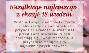 Napis "Wszystkiego najlepszego z okazji 18 urodzin" na tle kwitnącej wiśni. Życzenia na dorosłość.