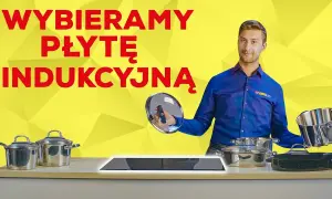 Jak wybrać płytę indukcyjną, aby uniknąć kosztownych błędów?