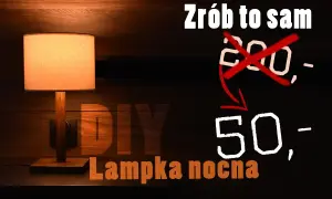 Lampka nocna DIY: Stwórz unikalne oświetlenie krok po kroku!