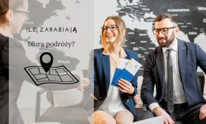 Ile zarabia pracownik biura podróży? Realne zarobki i jak je zwiększyć
