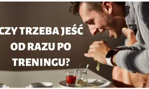 Ile czasu po treningu jeść, aby maksymalnie wykorzystać efekty?