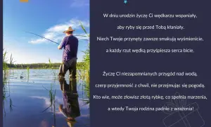 Czego życzyć wędkarzowi? Inspiracje na wyjątkowe życzenia dla pasjonatów