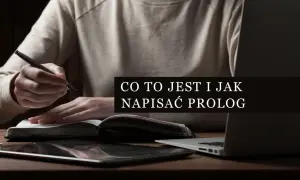 Jak napisać prolog, który przyciągnie czytelników i zaintryguje