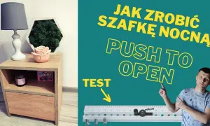Jak zrobić szafkę nocną - proste kroki, które zaoszczędzą czas