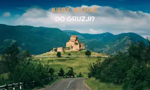 Gruzja kiedy jechać – odkryj najlepsze pory na niezapomnianą podróż