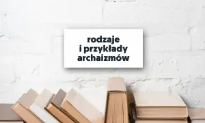 Archaizacja w tekstach kultury: Jak wpływa na autentyczność narracji