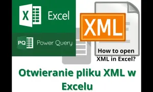 Jak otworzyć XML w Excelu - proste kroki, które musisz znać