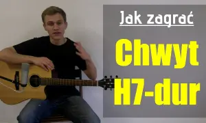 Chwyt gitarowy H7: prosta instrukcja i przydatne przykłady utworów