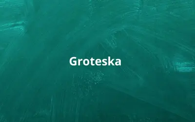 Biały napis "Groteska" na zielonej tablicy. Co to groteska? To styl, który łączy elementy realistyczne z fantastycznymi, często w sposób humorystyczny lub absurdalny.