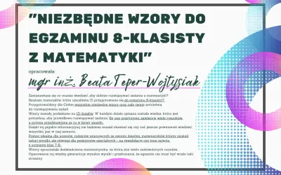 Grafika z tytułem "Niezbędne wzory do egzaminu 8-klasisty z matematyki" i nazwiskiem autorki.