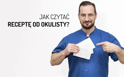 Jak czytać receptę od okulisty: zrozumienie kluczowych informacji