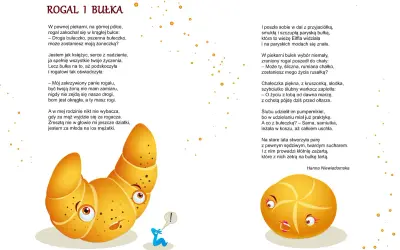 Bajka o zakochanych wypiekach. Rogal wyznaje miłość bułce, ale ona odrzuca jego zaloty. Romantyczne wiersze dla niej.
