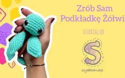 Jak zrobić żółwia na szydełku - proste kroki i przydatne wzory