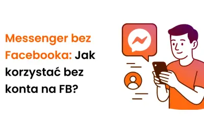 Czy można mieć Messengera bez Facebooka? Ilustracja pokazuje mężczyznę korzystającego z telefonu, z ikoną Messengera i symbolem użytkownika.
