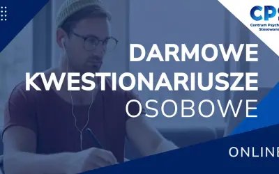Darmowe kwestionariusze osobowe online. Sprawdź swój stan psychiczny.