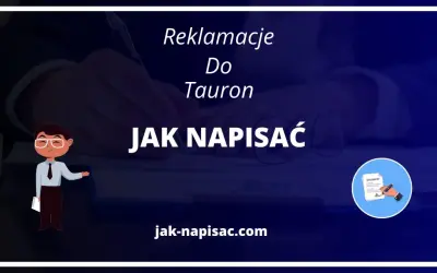 Jak napisać reklamacje do Tauron? Grafika przedstawia schematyczną postać i dokument.