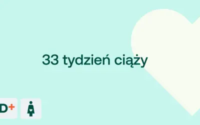 33 tydzień ciąży to już 8 miesiąc. Czas na przygotowania do porodu!