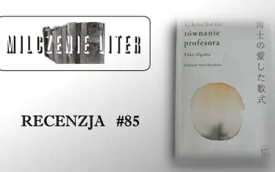 Okładka książki "Ukochane równanie profesora" Yōko Ogawy, z napisem "RECENZJA #85" i grafiką.