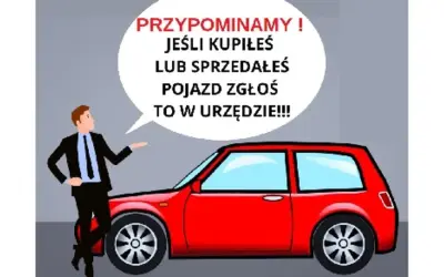 Sprzedaż samochodu: 30 dni na zgłoszenie! Jak uniknąć kary?