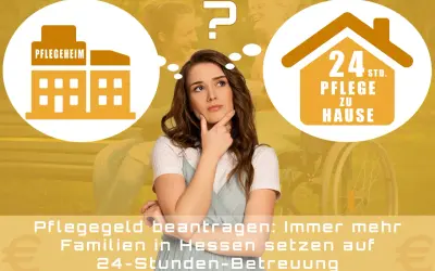 Junge Frau denkt nach: Pflegeheim oder 24h-Pflege zu Hause? Das Pflegegeld 2026 wird immer wichtiger für Familien in Hessen.