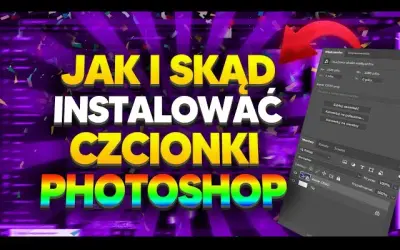 Jak dodać fonty do Photoshopa i uniknąć problemów z instalacją