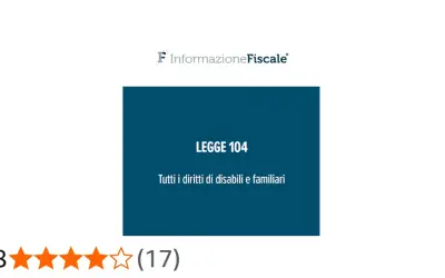Legge 104: tutti i diritti per disabili e familiari. Informazione Fiscale.