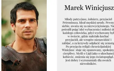 Marek Winicjusz, młody patrycjusz i żołnierz, w zbroi. Jego przemiana w "Quo Vadis" po przyjęciu chrześcijaństwa.