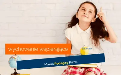 Dziewczynka z pomysłem, jakby przeżywała skok rozwojowy 9 latka. W tle napis "wychowanie wspierające".