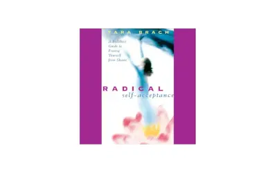 Okładka audiobooka "Radical Self-Acceptance" Tary Brach. Opowiada o odwadze bycia nielubianym i wyzwoleniu się od wstydu.