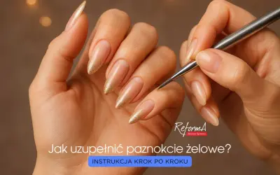 Jak przygotować paznokcie pod żel? Sekrety trwałej stylizacji