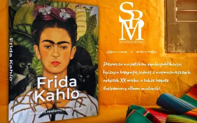 Okładka książki o Fridzie Kahlo, z jej portretem i zwierzętami. Ciekawostki o artystce w bogato ilustrowanym albumie.
