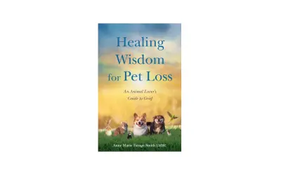 Book cover "Healing Wisdom for Pet Loss" features a group of animals, offering comfort and guidance for pet loss support.