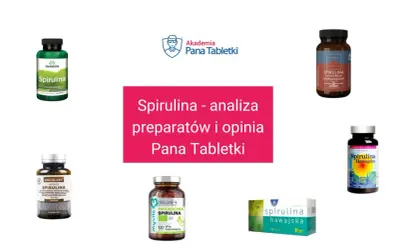 Różne preparaty ze spiruliną, w tym Swanson, Terra Nova, Singularis, Myvita i inne. Analiza "spirulina co to" i opinii Pana Tabletki.