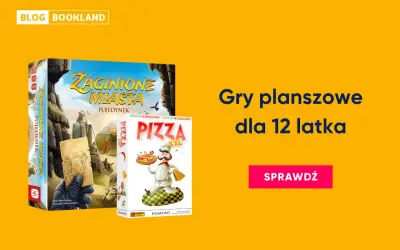 Zaginione Miasta i Pizza XXL – idealne gry planszowe dla 12 latka. Sprawdź, co kryją te planszówki!