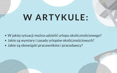 W artykule: czy urlop okolicznościowy wlicza się do urlopu wypoczynkowego? Poznaj zasady i obowiązki.