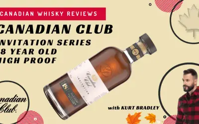 Butelka Canadian Club Invitation Series 18 Year Old High Proof, recenzja z Kurt Bradley.