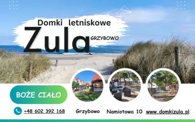 Domki letniskowe Zula w Grzybowie nad morzem. Piękna plaża, wydmy i wypoczynek.