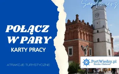 Sandomierz: odkryj nietypowe atrakcje i połącz w pary karty pracy. Zobacz zabytkową wieżę i rynek.