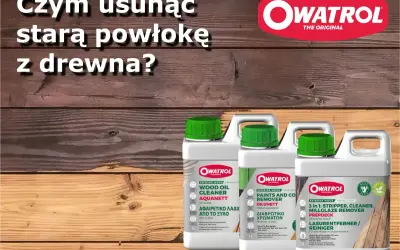 Usuwanie farby z drewna z pomocą produktów Owatrol. Preparaty do czyszczenia i usuwania powłok.