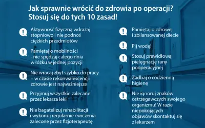 Zasady powrotu do zdrowia po operacji: dbaj o ranę pooperacyjną, rehabilitację i słuchaj organizmu.