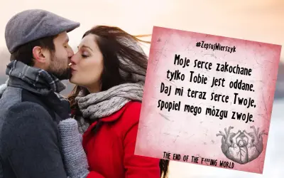 Zakochana para całuje się, a obok wierszyk z #ZepsujWierszyk, który mógłby być częścią rymowanki śmieszne dla dorosłych.
