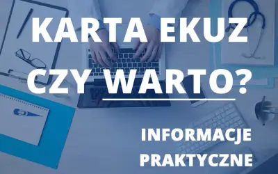 Gdzie wyrobić kartę EKUZ? Informacje praktyczne o karcie EKUZ i jej wyrabianiu.