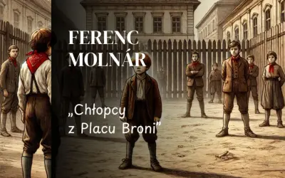 Ferenc Molnár, autor "Chłopców z Placu Broni", w ilustracji przedstawiającej grupę chłopców w historycznych strojach.