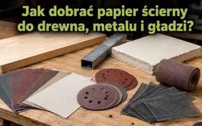 Różne rodzaje papieru ściernego i materiałów do szlifowania, pokazujące gradację papieru ściernego do drewna, metalu i gładzi.